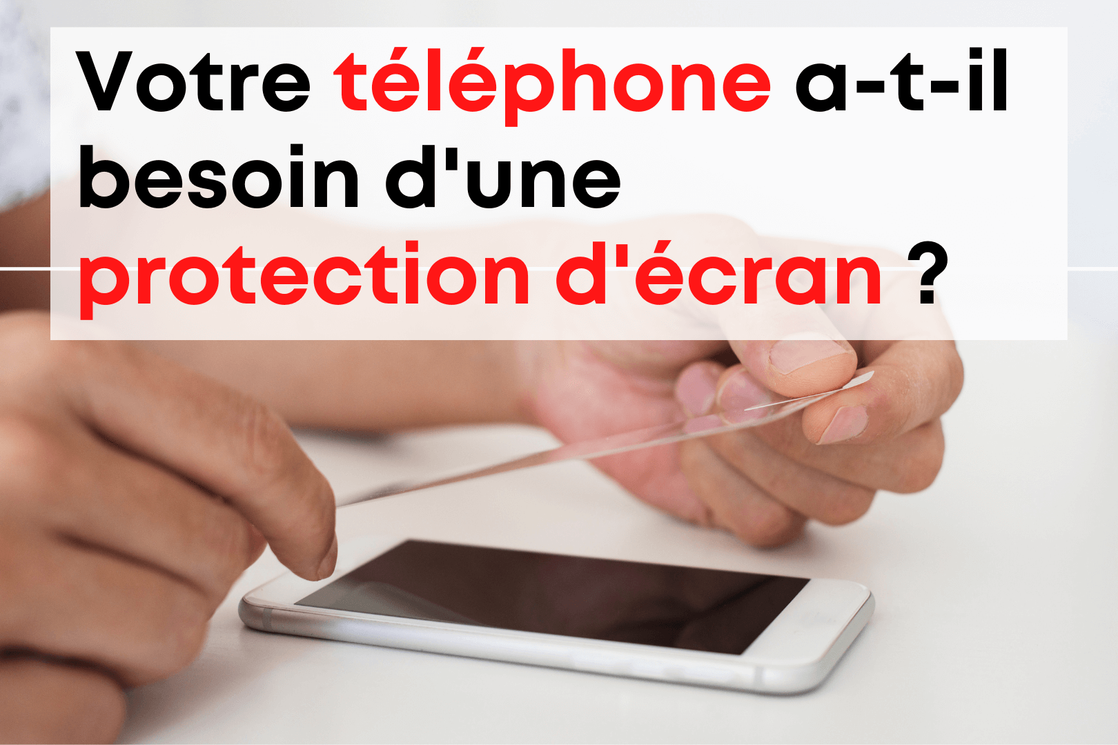 Votre-telephone-a-t-il-besoin-dune-protection-decran-